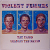 VIOLENT FEMMES - THE BLIND LEADING THE NAKED