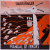 SNAKEFINGER - MANUAL OF ERRORS