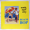 SONIC SURF CITY - BEACH BOP