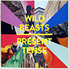 WILD BEASTS - PRESENT TENSE