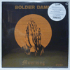 BOLDER DAMN - MOURNING