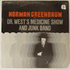 NORMAN GREENBAUM / DR. WEST'S MEDICINE SHOW AND JUNK BAND - SAME