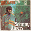 JOHNNY RIVERS - RIGHT RELATIONS / A BETTER LIFE