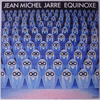 JEAN MICHEL JARRE - EQUINOXE