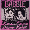 KEVIN COYNE &AMP; DAGMAR KRAUSE - BABBLE