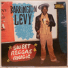 BARRINGTON LEVY - SWEET REGGAE MUSIC
