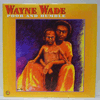 WAYNE WADE - POOR AND HUMBLE / WHITE VINYL