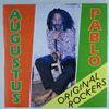AUGUSTUS PABLO - ORIGINAL ROCKERS / DELUXE EXPANDED EDITION