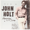 JOHN HOLT - MEMORIES BY THE SCORE