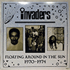INVADERS - FLOATING AROUND IN THE SUN 1970-1974