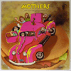 MOTHERS - JUST ANOTHER BAND FROM L.A.