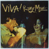 ROXY MUSIC - VIVA! ROXY MUSIC - THE LIVE ROXY MUSIC ALBUM