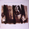 NEIL YOUNG &AMP; CRAZY HORSE - LIFE