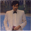 BRYAN FERRY - ANOTHER TIME, ANOTHER PLACE
