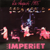 IMPERIET - 2:A AUGUSTI 1985