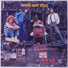 WHO - WHO ARE YOU