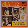 BEATLES - HELLO, GOODBYE / I AM THE WALRUS