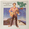 JONATHAN RICHMAN &AMP; THE MODERN LOVERS - BACK IN YOUR LIFE