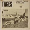 TAGES - CRAZY 'BOUT MY BABY / GO