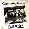 KAL P. DAL - GRÄD ENTE FASSAN!