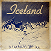 ICELAND - BREAKING THE ICE