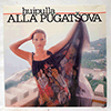 ALLA PUGATSOVA - HUIPULLA