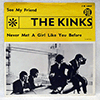KINKS - SEE MY FRIEND / NEVER MET A GIRL LIKE YOU BEFORE