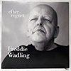 FREDDIE WADLING - EFTER REGNET