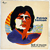 PATRICK SAMSON - SOLI SI MUORE (CRIMSON AND CLOVER)