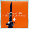 RAMMSTEIN - MEIN HERZ BRENNT / GIB MIR DEINE AUGEN