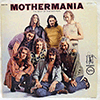 MOTHERS OF INVENTION - MOTHERMANIA