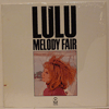 LULU - MELODY FAIR