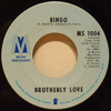 BROTHERLY LOVE - BINGO / MAMA'S LITTLE BABY