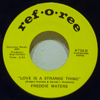 FREDDIE WATERS - LOVE IS A STRANGE THING / NOBODY CAN LOVE ME THE WAY YOU DO