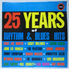 VARIOUS - 25 YEARS OF RHYTHM &AMP; BLUES HITS
