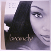 BRANDY - NEVER SAY NEVER