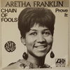 ARETHA FRANKLIN - CHAIN OF FOOLS / PROVE IT