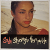 SADE - STRONGER THAN PRIDE