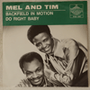MEL &AMP; TIM - BACKFIELD IN MOTION / DO RIGHT BABY