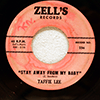 TAFFIE LEE - STAY AWAY FROM MY BABY / THE TRIALS OF LIFE CAN BE LONELY