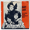 SUPREMES - BABY LOVE / COME SEE ABOUT ME