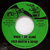 FRED MARTIN &AMP; REVUE - WHEN I AM ALONE / SUGAR