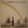 BOBBY WILSON: I'LL BE YOUR RAINBOW