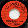 CAROL HUGHES - LET'S GET TOGETHER AGAIN / DONT TURN YOUR BACK