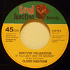 OLIVER CHEATHAM: DON'T POP THE QUESTION / GOOD GUYS DON'T MAKE GOOD LOVERS