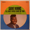 GARNET MIMMS - I'LL TAKE GOOD CARE OF YOU / STEREO
