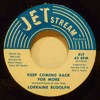 LORRAINE RUDOLPH - KEEP COMING BACK FOR MORE / AFTER ALL I'VE BEEN THROUGH FOR YOU