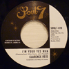 CLARENCE REID - I'M YOUR YES MAN / YOUR LOVE IS ALL THE HELP I NEED