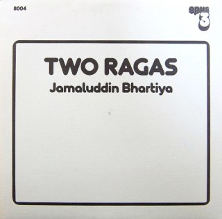 JAMALUDDIN BHARTIYA - TWO RAGAS