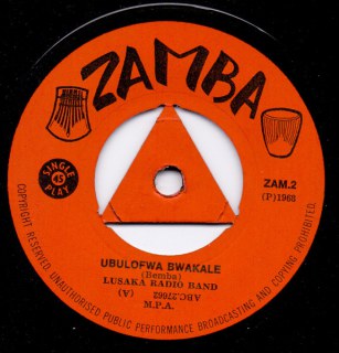LUSAKA RADIO BAND - UBULOFWA BWAKALE / TUBAHANGENU